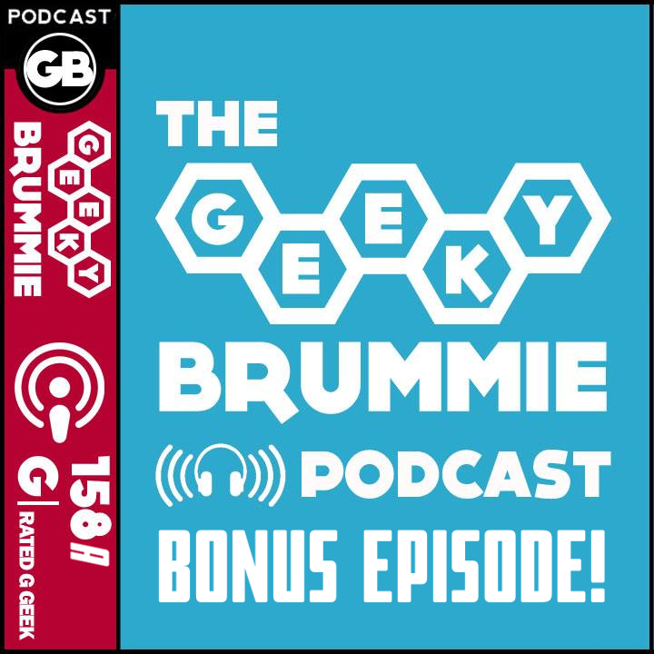 The Geeky Brummie Podcast – Issue 158a!
