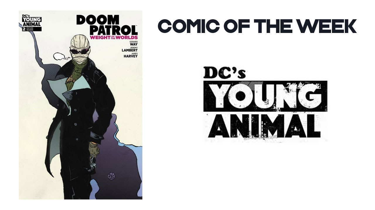 Doom Patrol: Weight of the Worlds #NCBD 7th August 2019