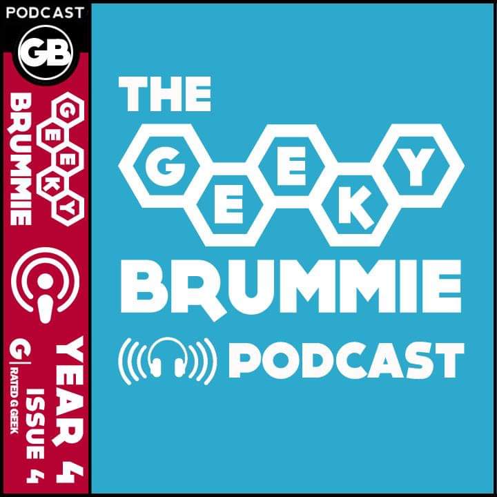 Year 4 – Issue 04 of The Geeky Brummie Podcast!