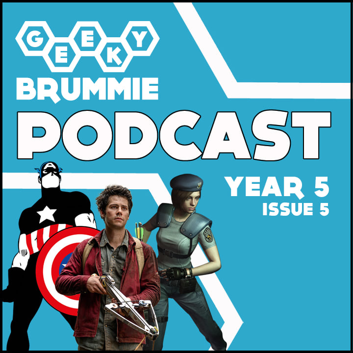 Year 5 – Issue 05 of The Geeky Brummie Podcast!