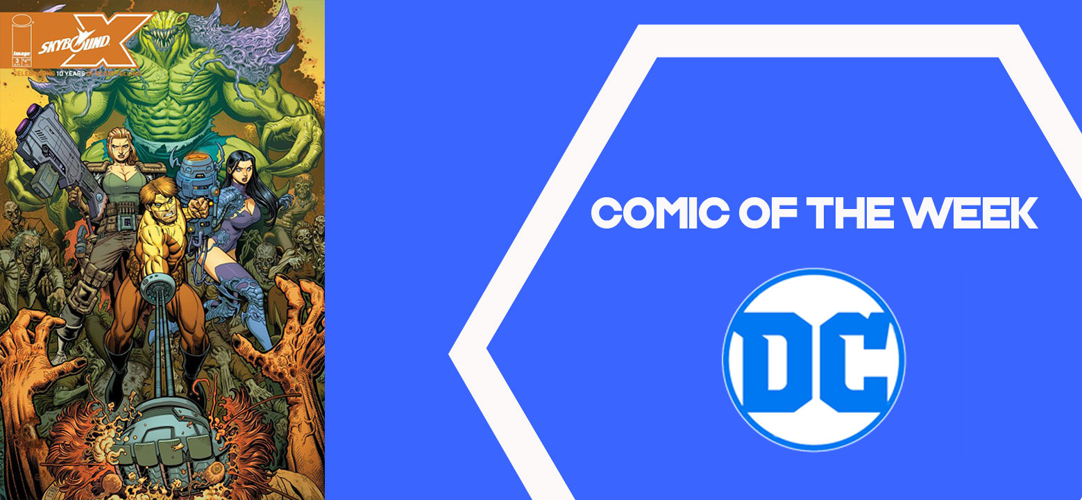 The Geeky Brummie Pull List – Skybound X – 21st July
