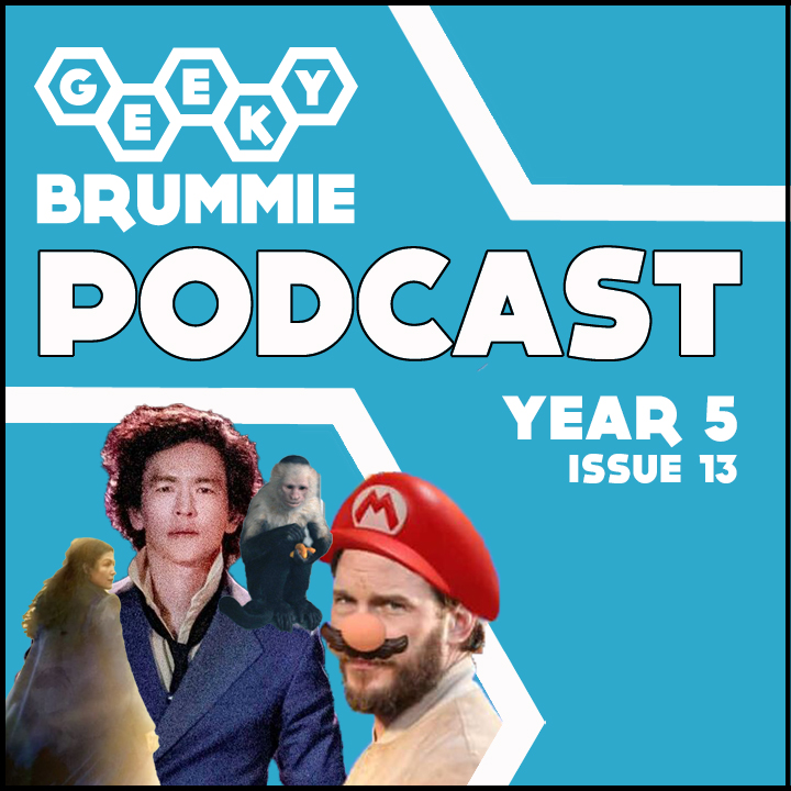 Year 5 – Issue 13 of The Geeky Brummie Podcast!
