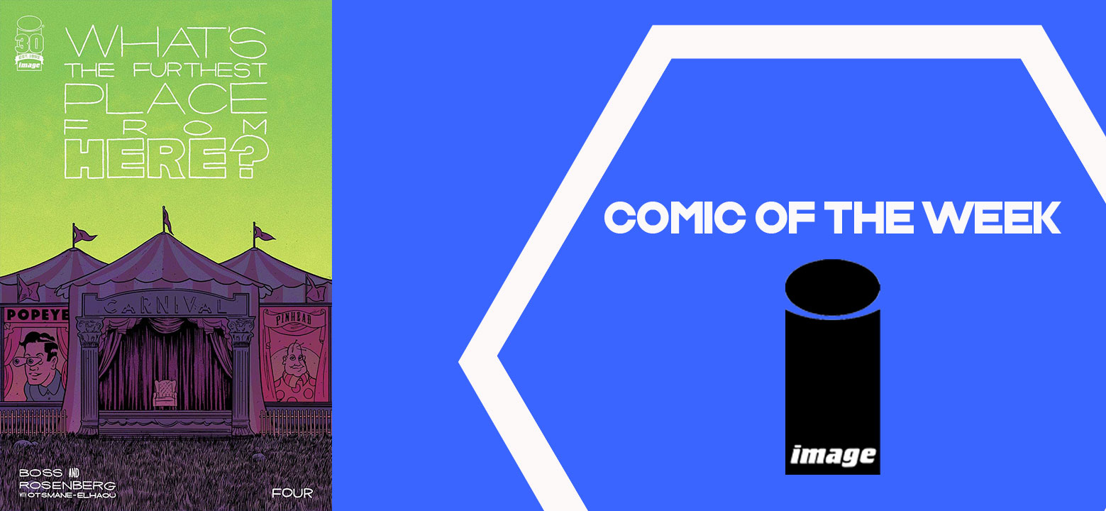 The Geeky Brummie Pull List – What’s The Furthest Place From Here? – 16th February