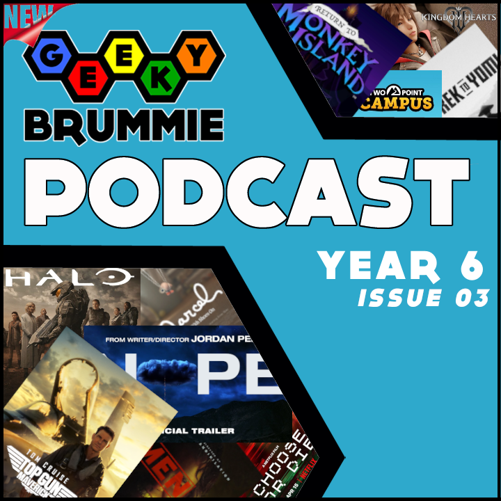 Year 6 – Issue 03 of The Geeky Brummie Podcast!