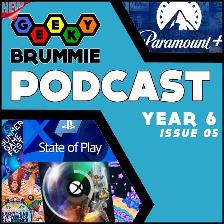 Year 6 – Issue 05 of The Geeky Brummie Podcast!